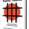 The eighty thieves by anthony hansen.