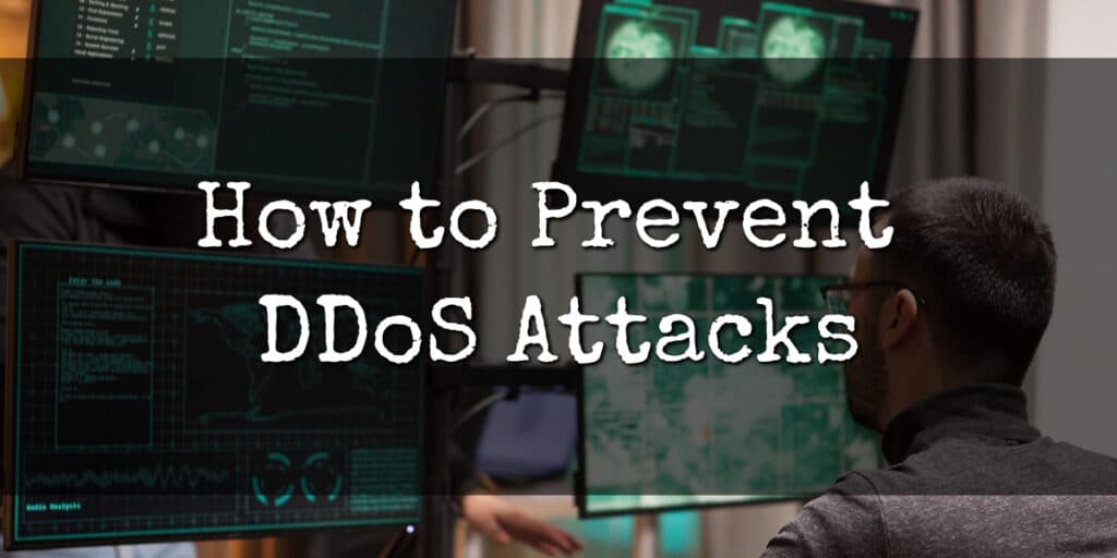 How to Prevent DDoS Attacks